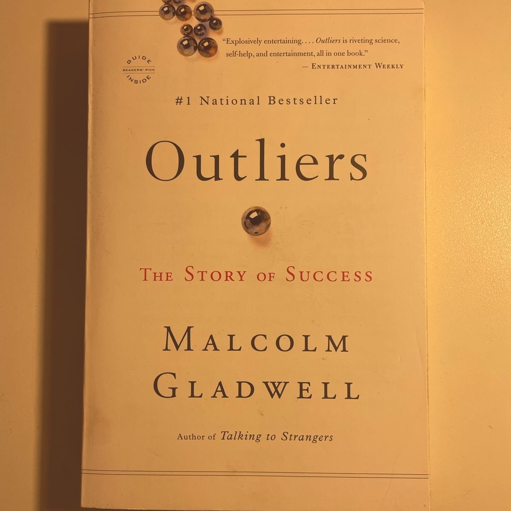 “Outliers” written by Malcolm Gladwell